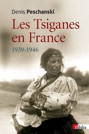 les tsiganes en france 1939 1946